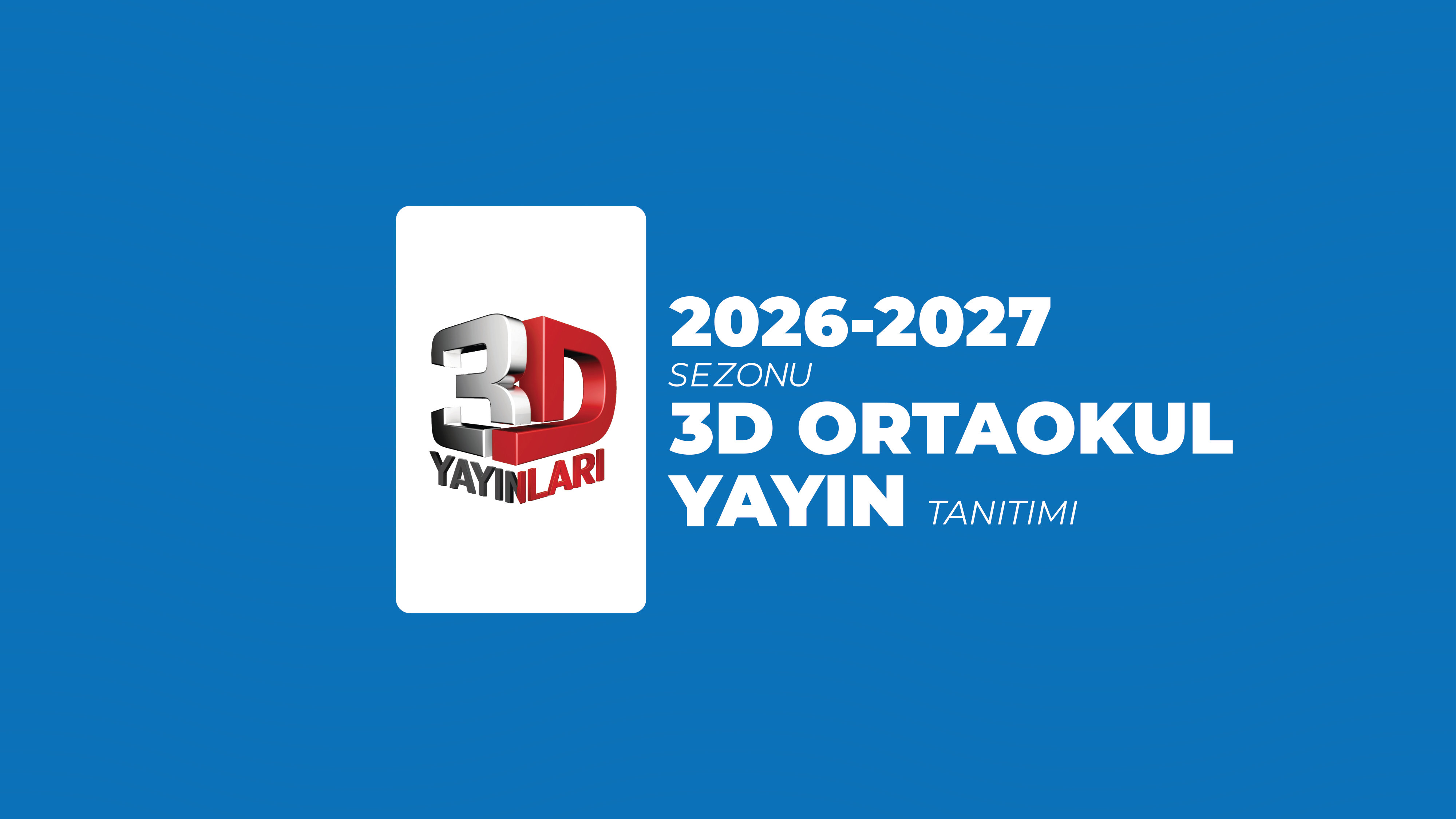 3D ORTAOKUL YAYIN TANITIM SUNUM 2026-27 M26 (1) — sayfa 1